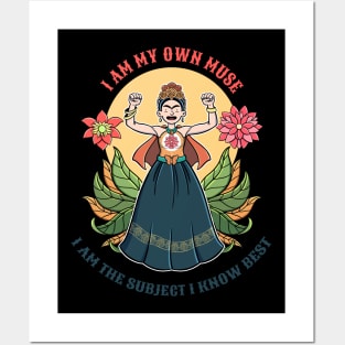 Frida Kahlo I am my own muse Posters and Art